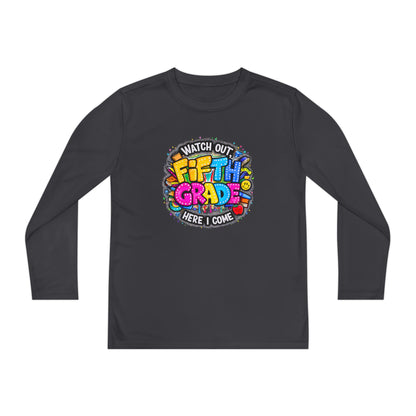 Fifth Grade T-Shirt — "Watch Out! Here I Come" Youth Long Sleeve
