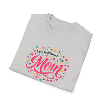 I Am So Blessed To Be A Mom T-Shirt