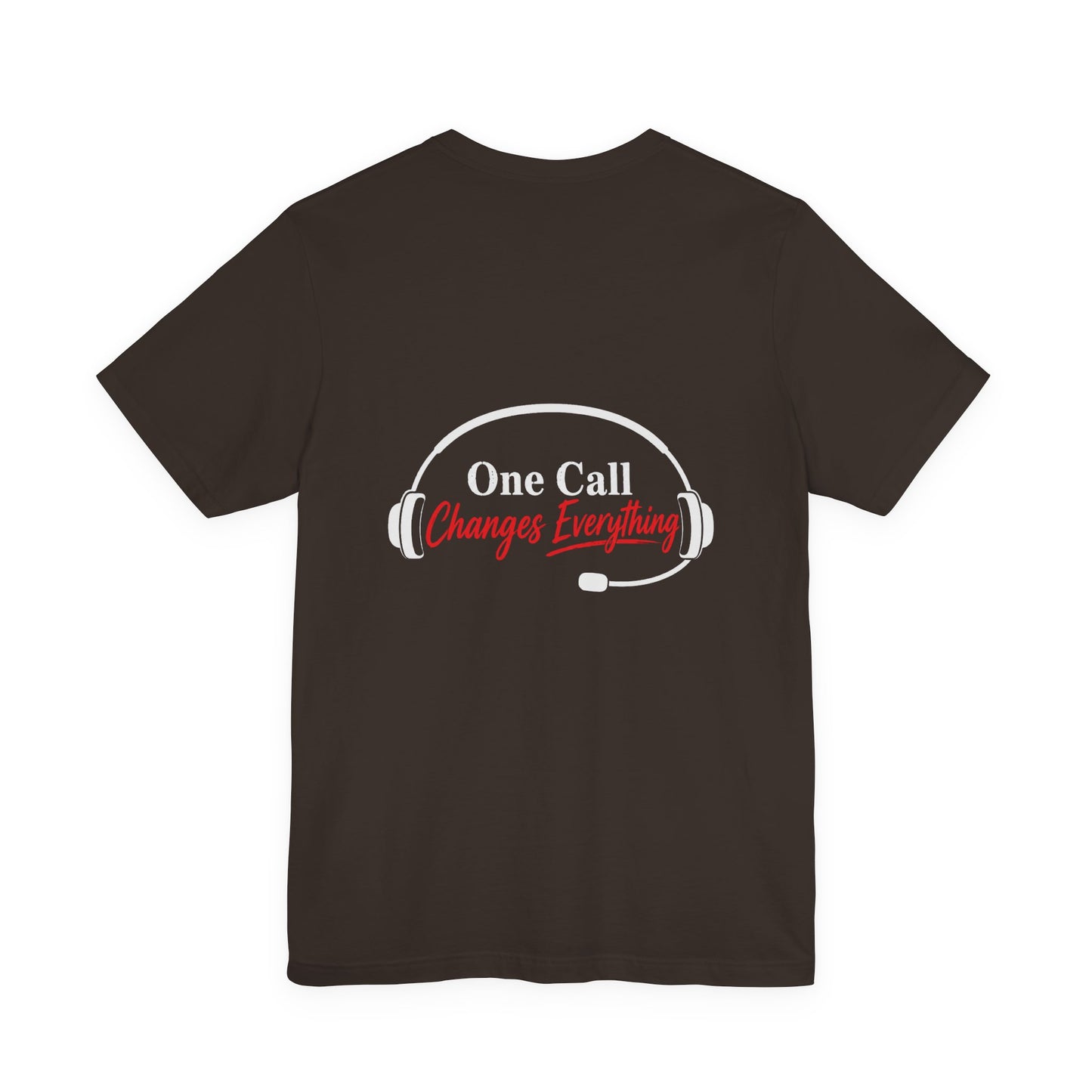 One Call Changes Everything Headset Tee — Dispatcher & Emergency Responder Shirt