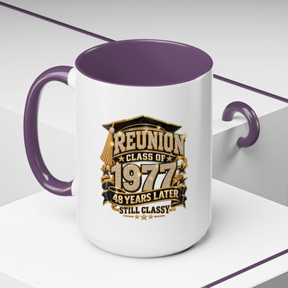Reunion Class of 1977 Coffee Mug — 48 Years Later, Still Classy
