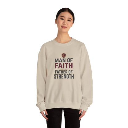 "Man of Faith, Father of Strength" Crewneck Sweatshirt