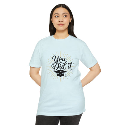 You Did It Graduation T-Shirt — Congrats Grad Tee with Cap Graphic