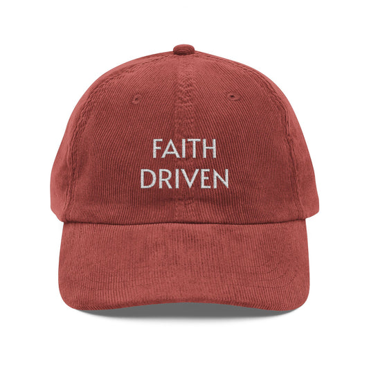 Faith Driven Corduroy Cap — Embroidered Vintage Baseball Hat