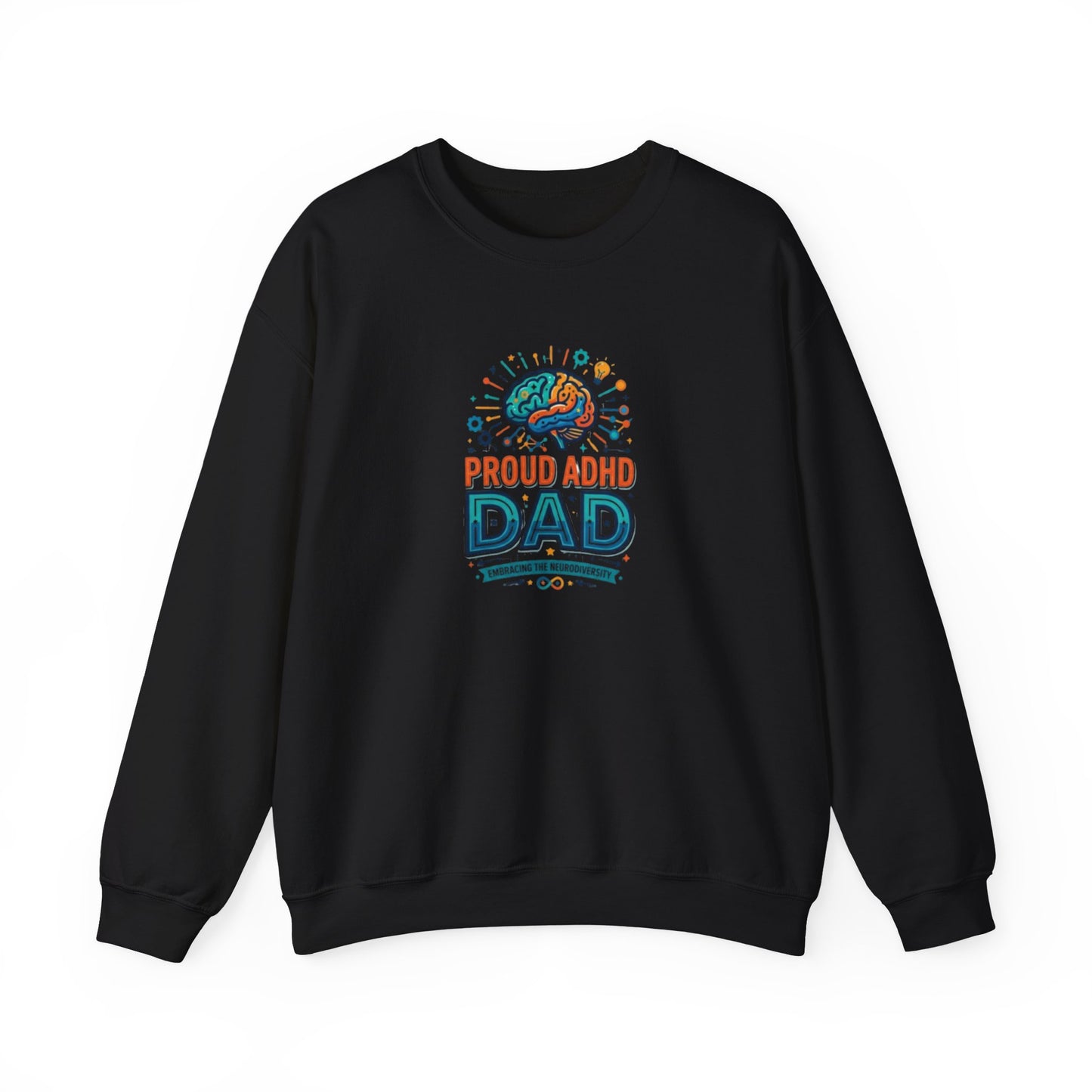 Proud ADHD Dad  Crewneck Sweatshirt