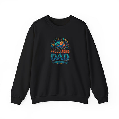 Proud ADHD Dad  Crewneck Sweatshirt