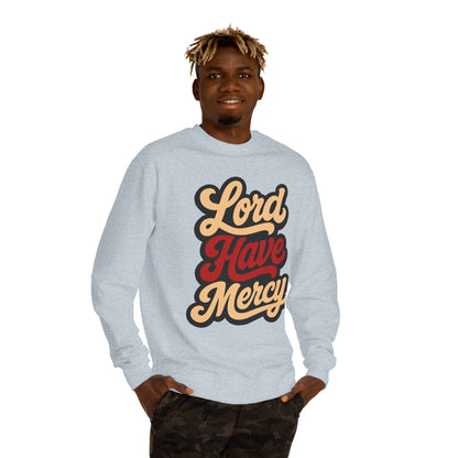 Lord Have Mercy Sweatshirt — Retro Script Graphic Crewneck