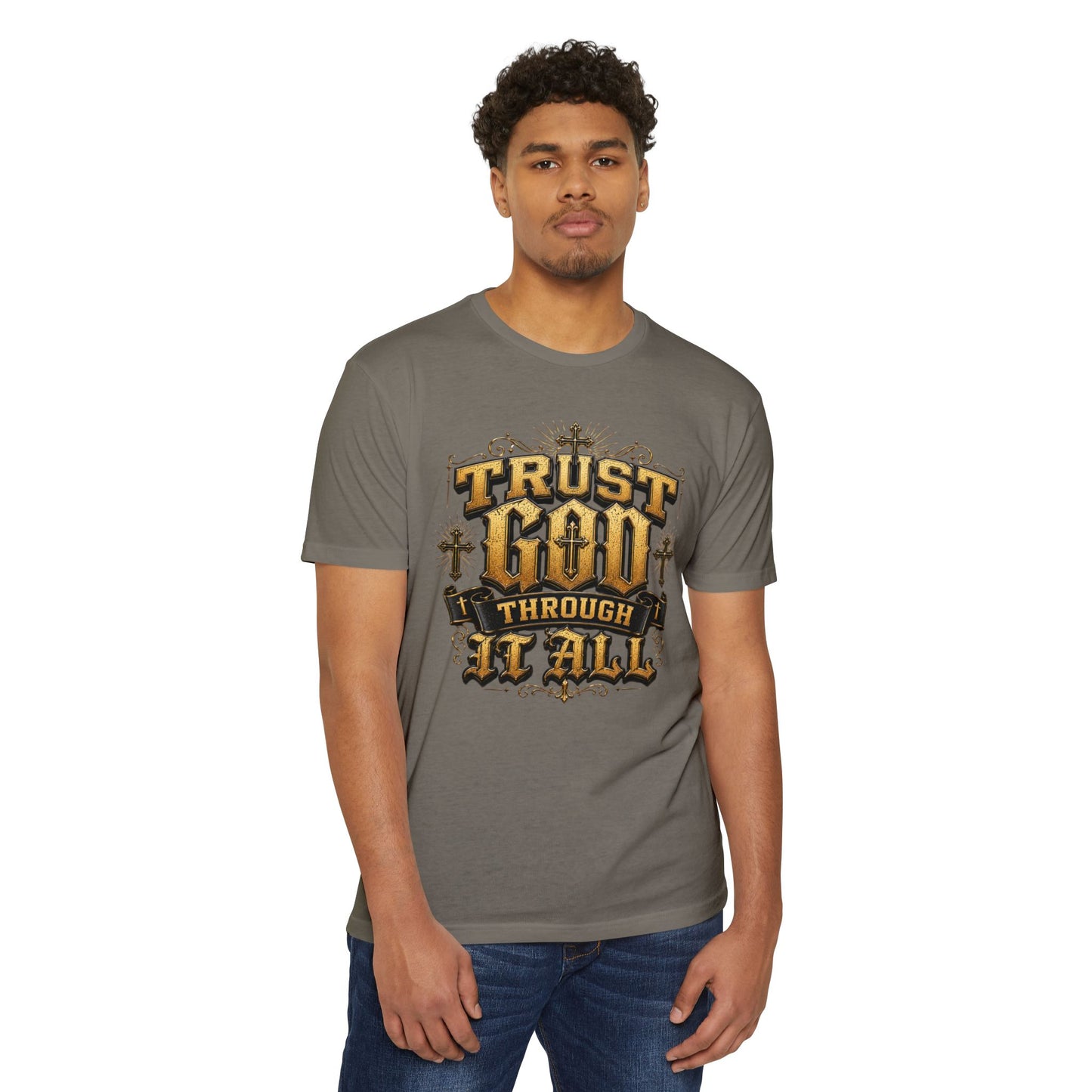 Trust God Through It All T-Shirt