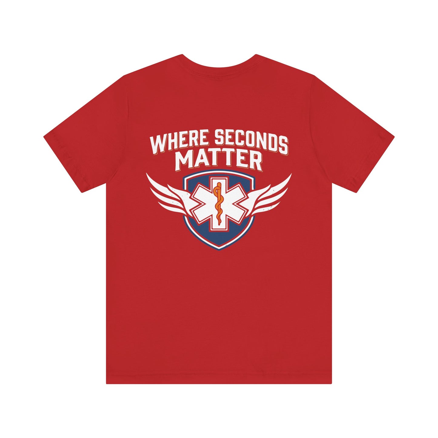 EMT T‑Shirt – "Where Seconds Matter" Emergency Medical Tech Tee