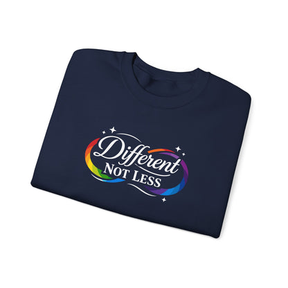 Different Not Less Sweatshirt