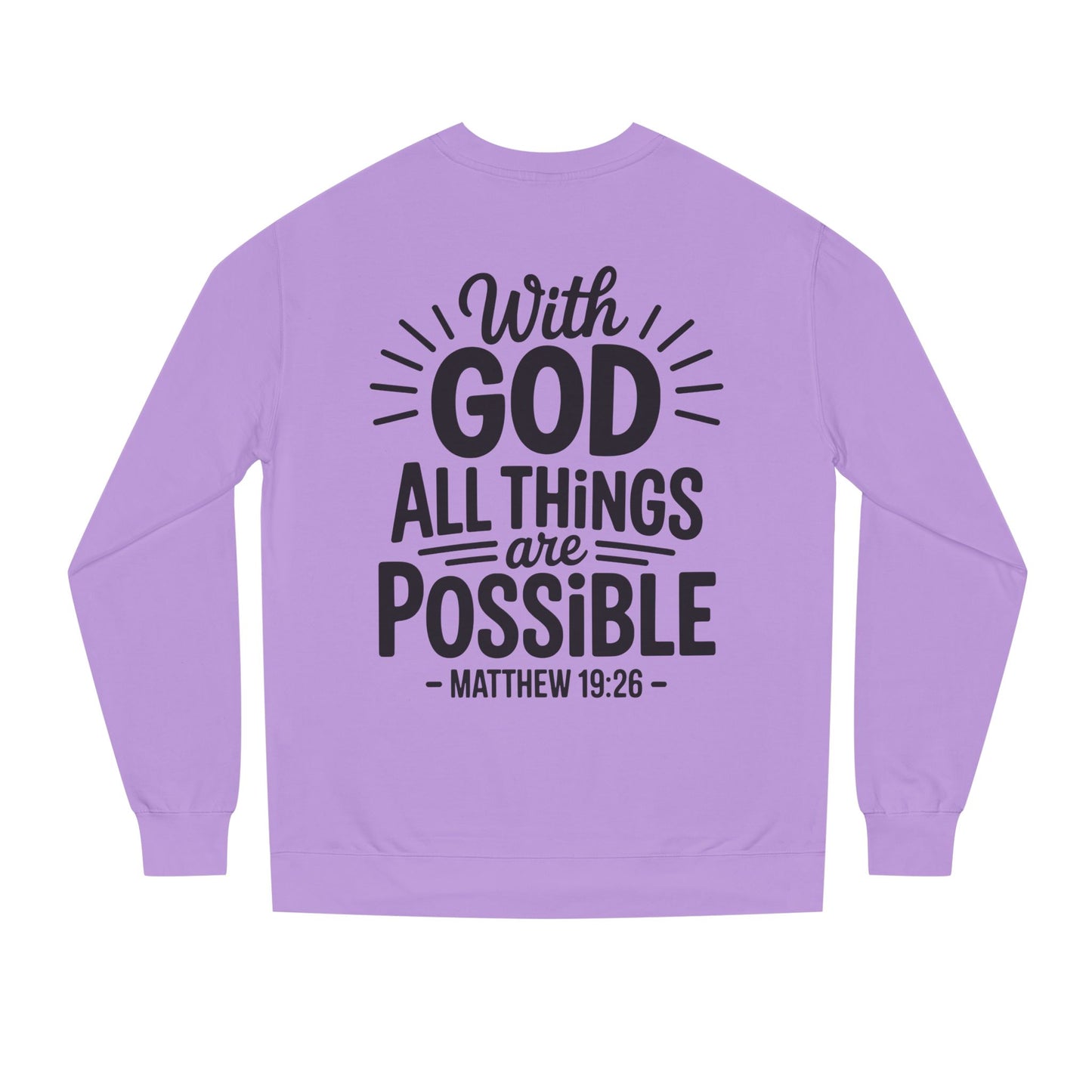 With God All Things Are Possible Sweatshirt — Matthew 19:26 Inspirational Crewneck