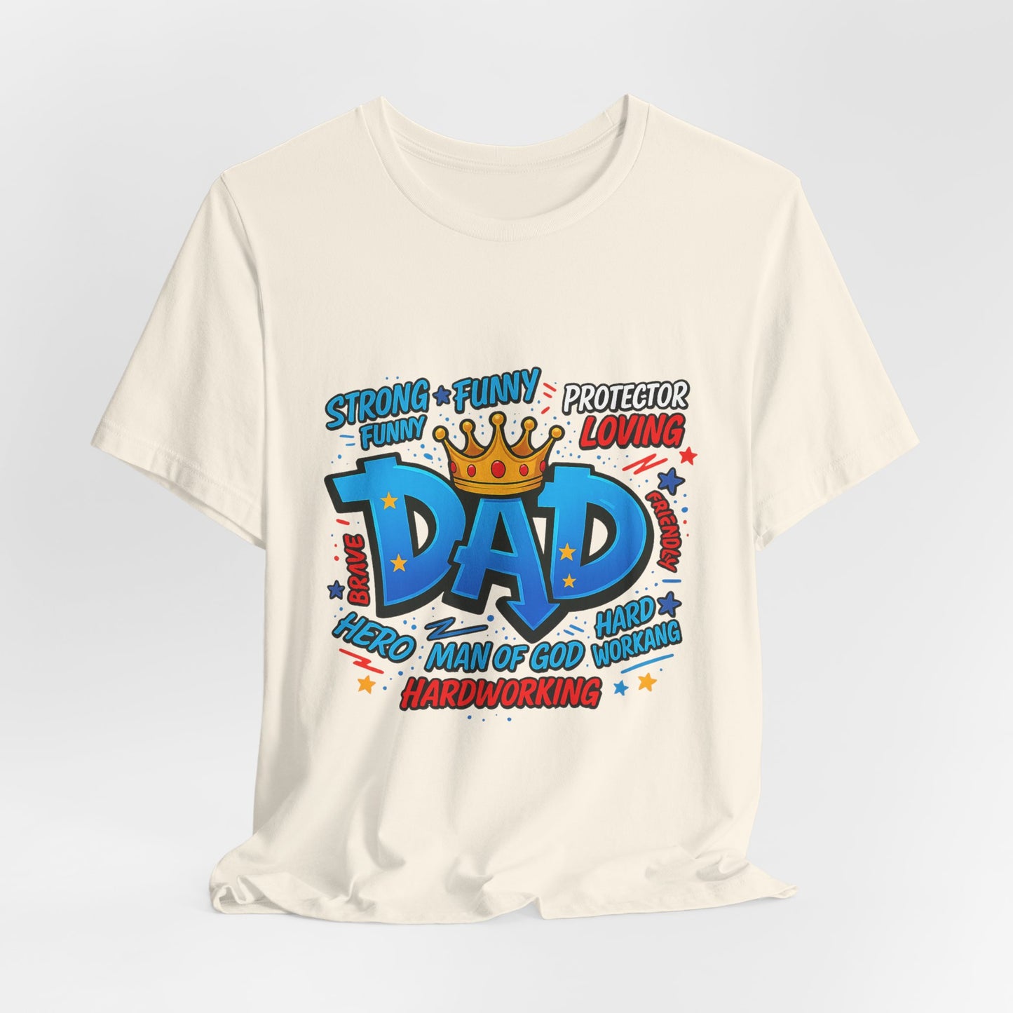 Dad Comic Crown T-Shirt — Strong Funny Protector Loving Father's Day Tee
