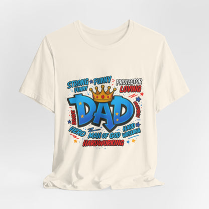 Dad Comic Crown T-Shirt — Strong Funny Protector Loving Father's Day Tee