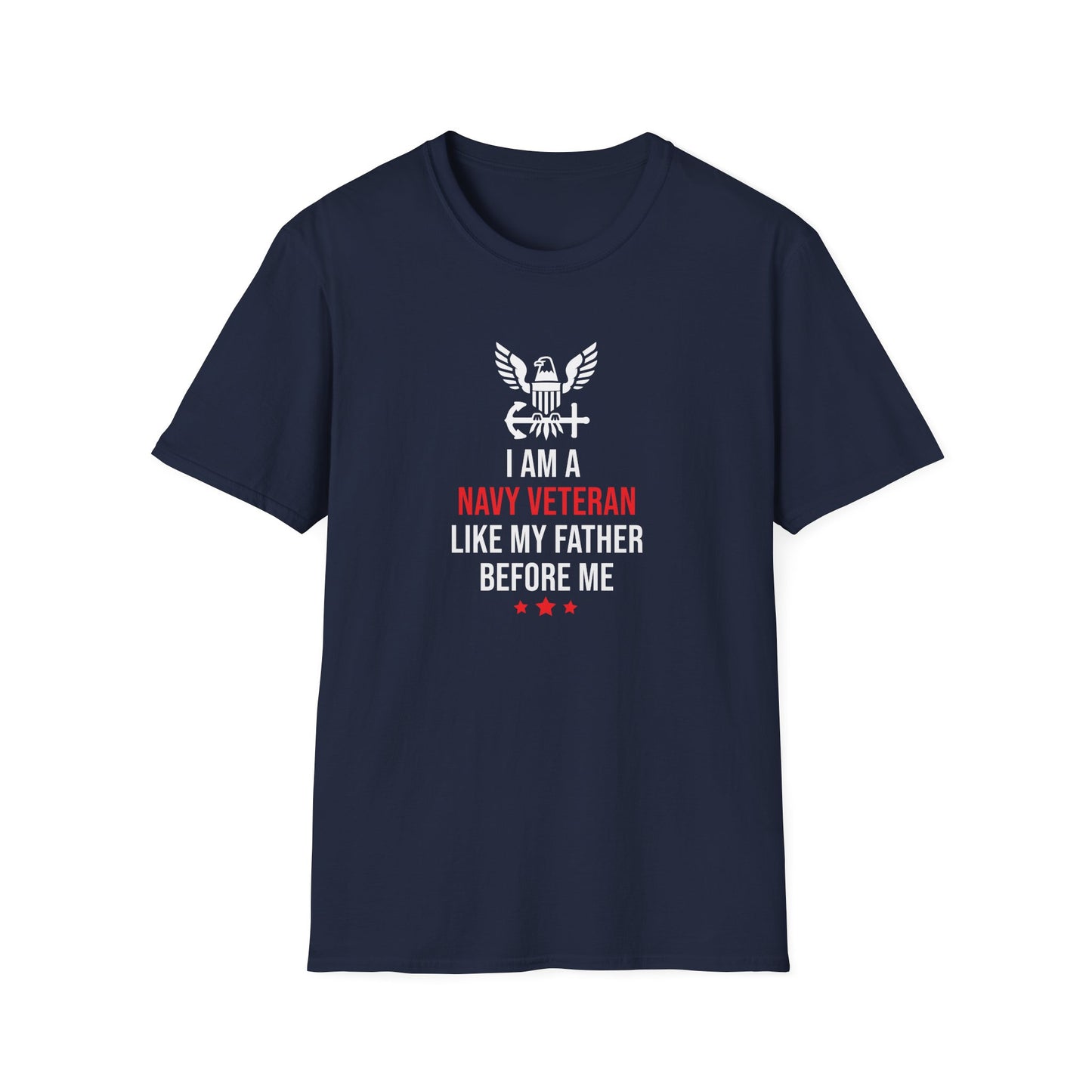 I Am a Navy Veteran Like My Father Before Me T-Shirt