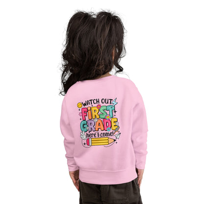 First Grade Sweatshirt - "Watch Out First Grade Here I Come" Toddler Back-to-School Pullover