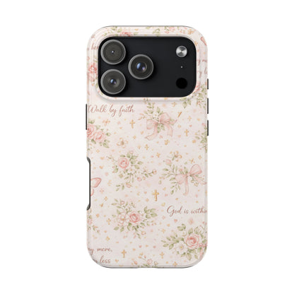 Walk By Faith Phone Case | Christian Floral iPhone Case