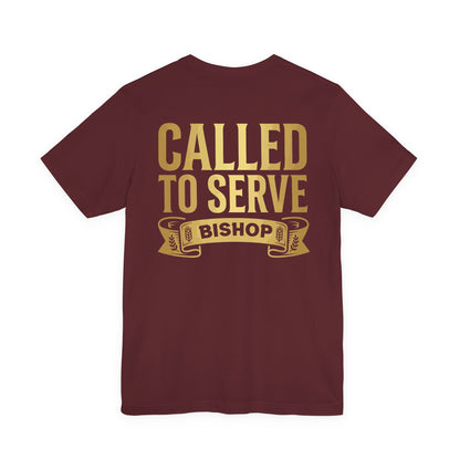 Called to Serve Bishop T-Shirt