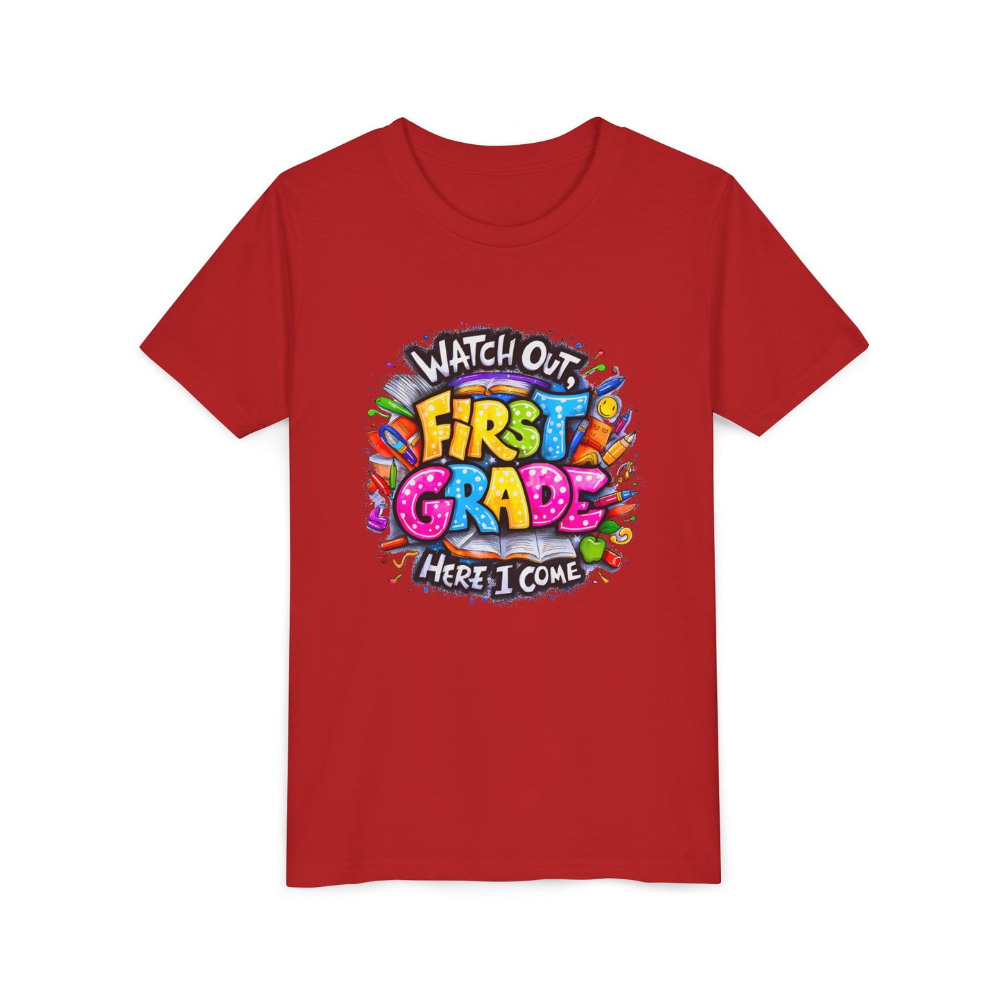 First Grade T-Shirt - "Watch Out First Grade Here I Come" Back-to-School Youth Tee