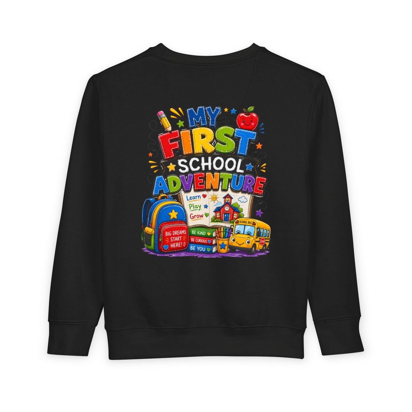 Toddler Sweatshirt — "My First School Adventure" Back-to-School Kids Sweatshirt