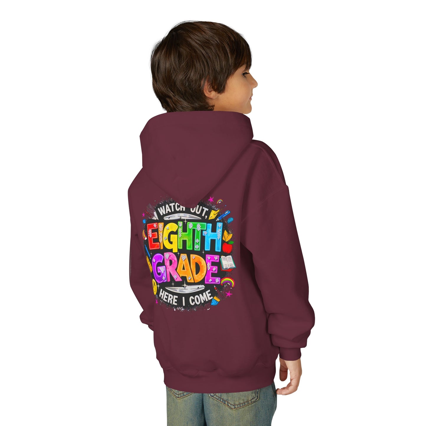 Eighth Grade Kids Hoodie - "Watch Out! Here I Come" Colorful Back-to-School Sweatshirt
