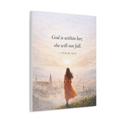 Canvas Wall Art — "God is within her, she will not fall. (Psalm 46:5)"
