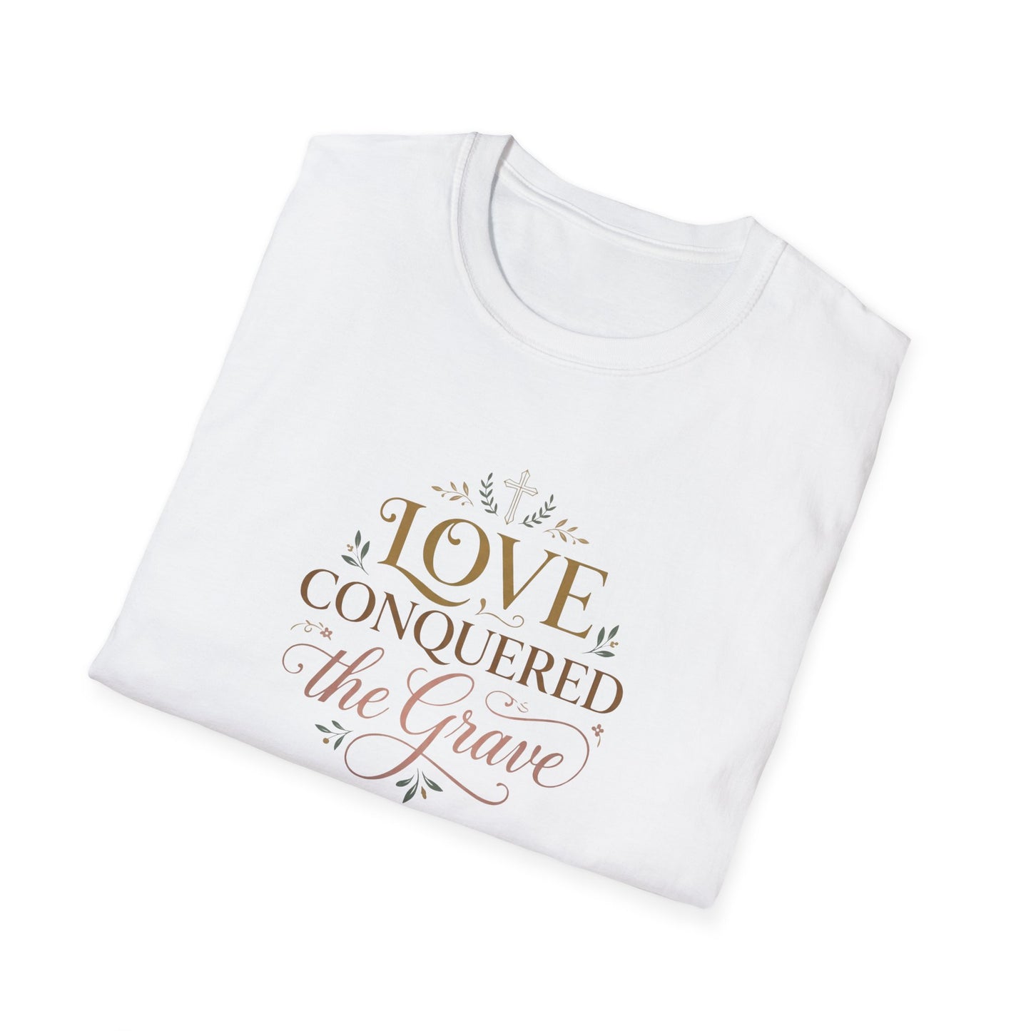 Love Conquered the Grave T-Shirt