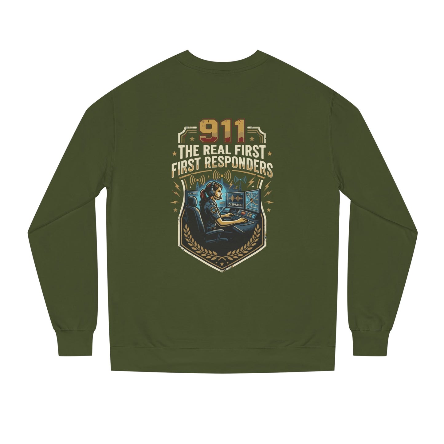 911 Dispatcher Crewneck Sweatshirt — “The Real First Responders” Tribute