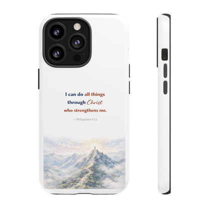 Christian Phone Case – “I Can Do All Things Through Christ” Inspirational Tough Case