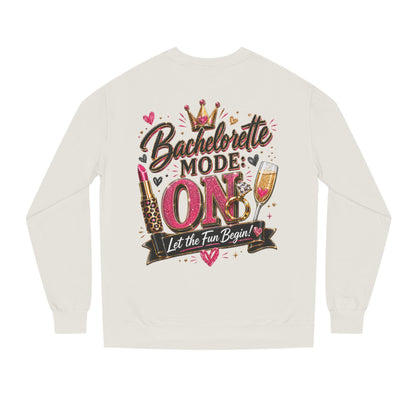 Bachelorette Mode On Sweatshirt — 'Let the Fun Begin' Party Crewneck