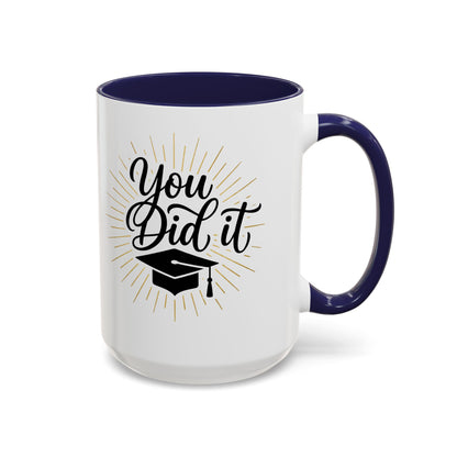 Graduation Coffee Mug — "You Did It" Cap Design