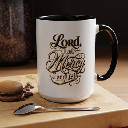 Lord, Let Mercy Lead Me Accent Coffee Mug — Inspirational Christian Scripture 11/15oz