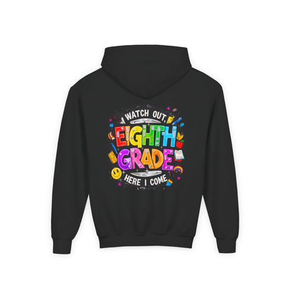 Eighth Grade Kids Hoodie - "Watch Out! Here I Come" Colorful Back-to-School Sweatshirt