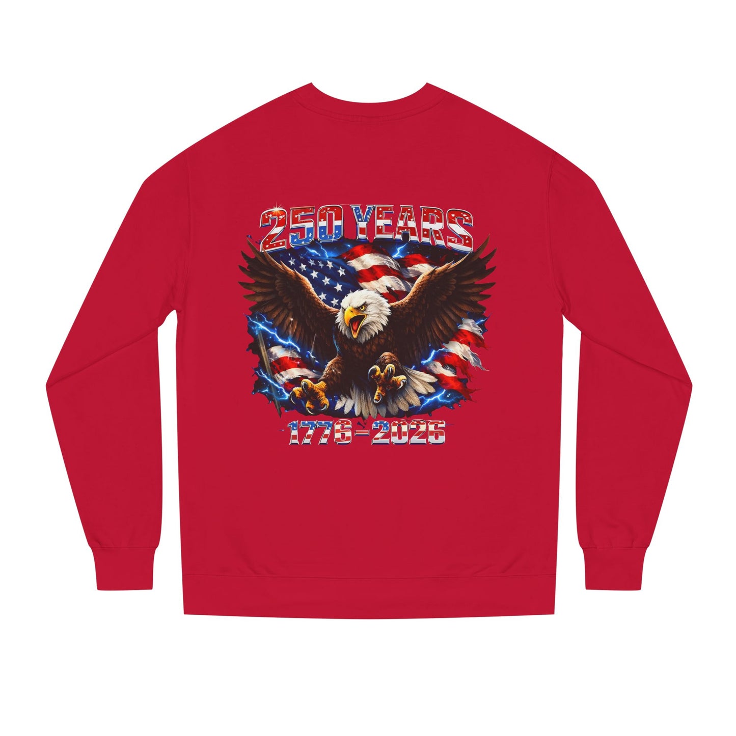 250 Years 1776–2026 Eagle Flag Sweatshirt