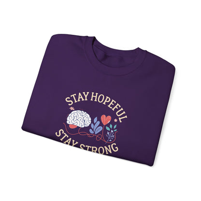 Stay Hopeful Stay Strong Sweatshirt