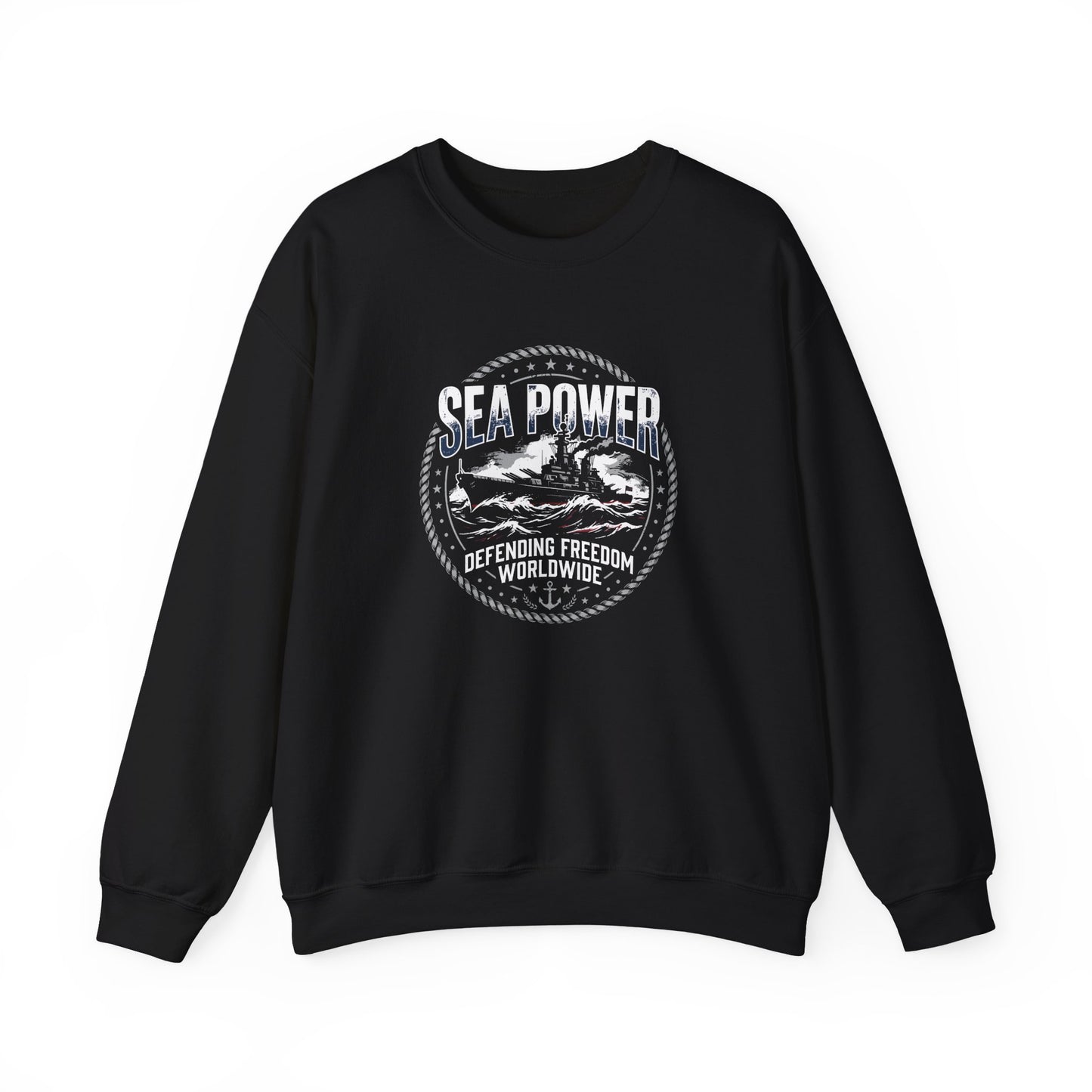 Sea Power: Defending Freedom Worldwide  Sweatshirt