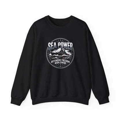 Sea Power: Defending Freedom Worldwide  Sweatshirt