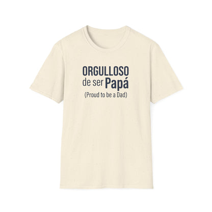 "Orgulloso de ser Papá (Proud to be a Dad)" T-Shirt