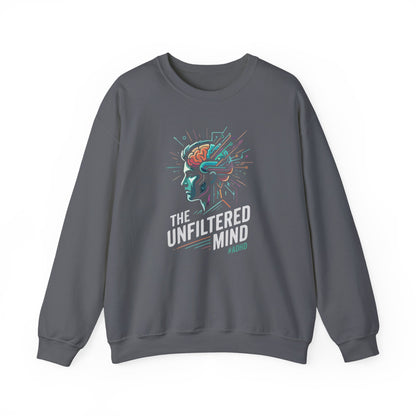 The Unfiltered Mind  Sweatshirt