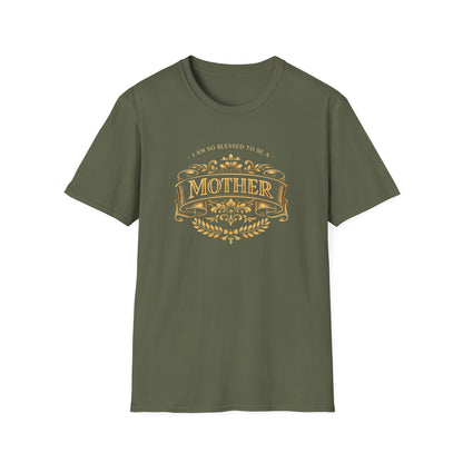 I Am So Blessed To Be A Mother T-Shirt