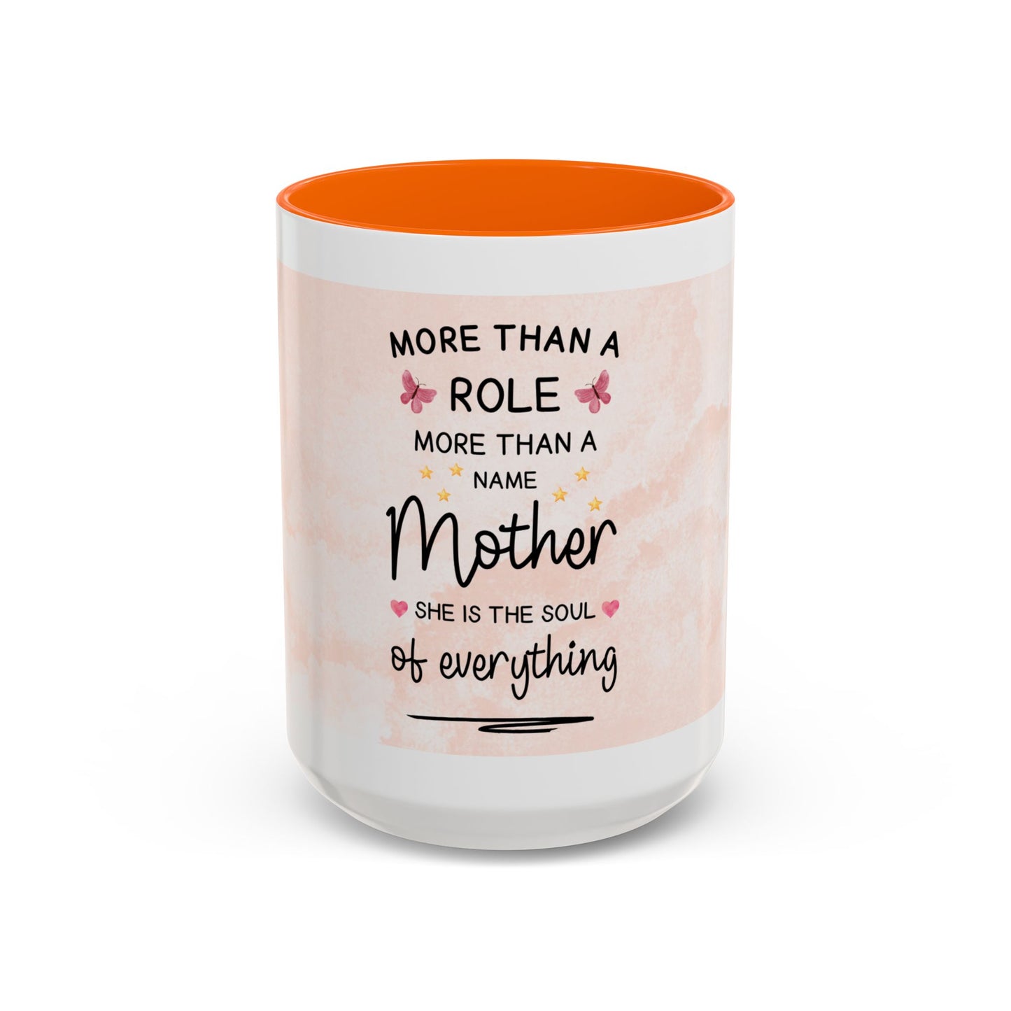 Mother Coffee Mug — "More Than a Role, She Is the Soul of Everything" Floral Accent