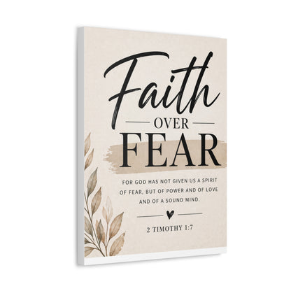 Faith Over Fear Stretched Canvas — 2 Timothy 1:7 Inspirational Wall Art