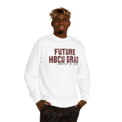 Future HBCU Grad Sweatshirt — Proudly By Legacy Crewneck