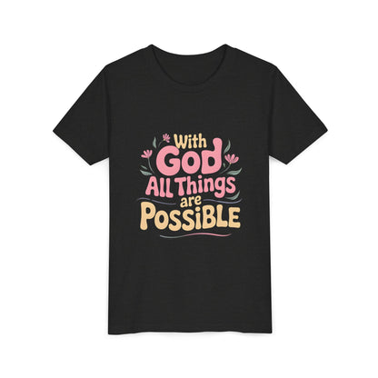 Youth Tee - "With God All Things Are Possible" Inspirational Christian Shirt
