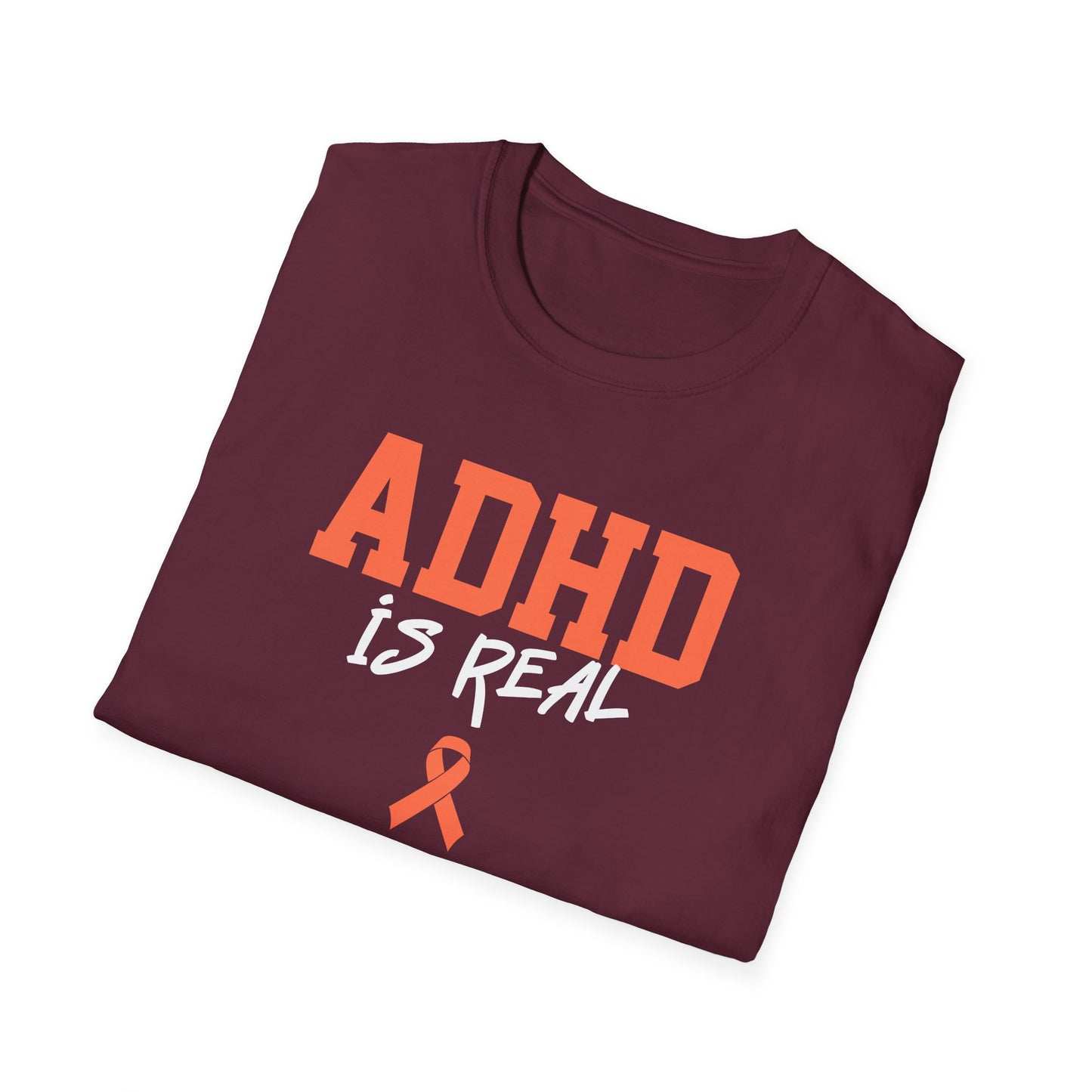 ADHD Is Real T-Shirt