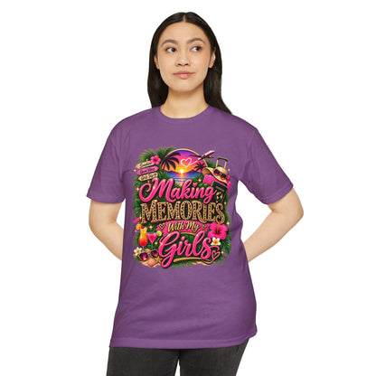 Making Memories With My Girls T-Shirt