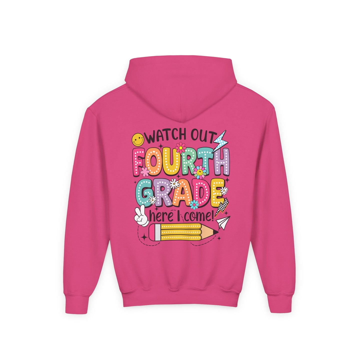 Fourth Grade Hoodie – "Watch Out Fourth Grade Here I Come" Kids Back-to-School Sweatshirt