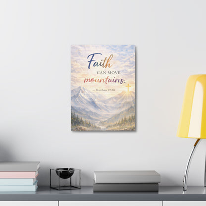 Faith Can Move Mountains Stretched Canvas – Matthew 17:20 Inspirational Wall Art