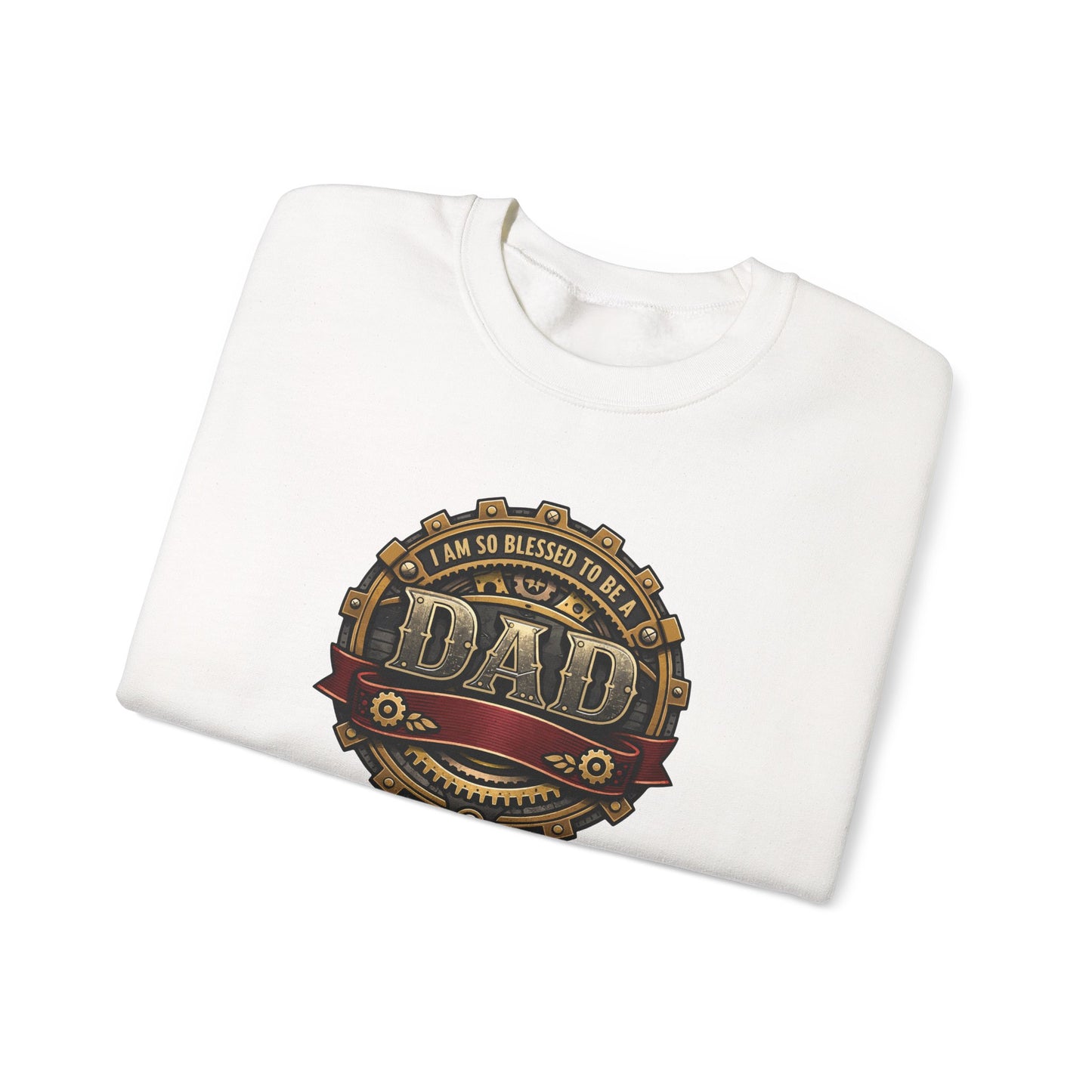 I Am So Blessed to Be a Dad Sweatshirt