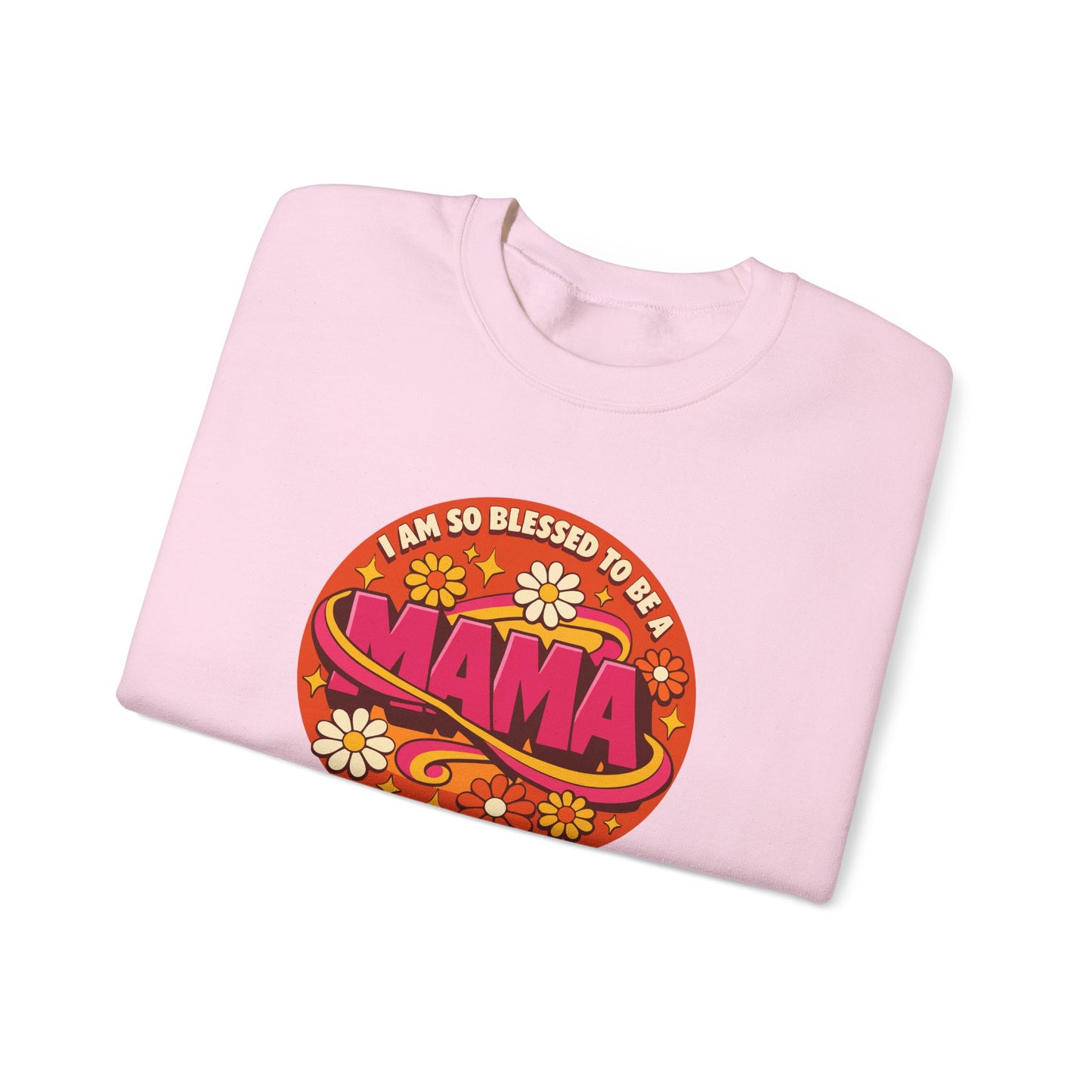"I Am So Blessed to Be a Mama" Sweatshirt