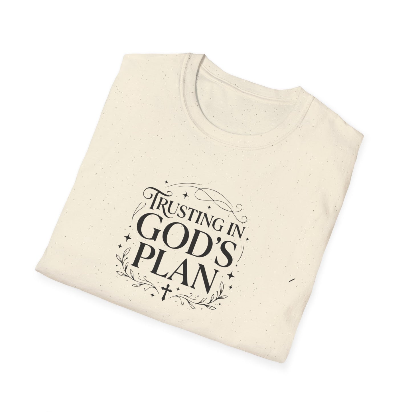 Trusting In God's Plan T-shirt