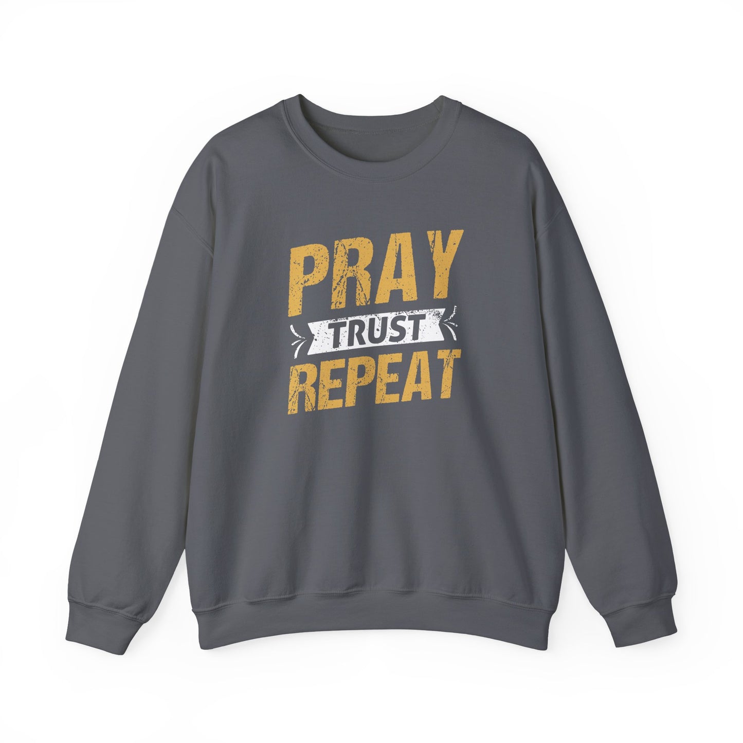 Pray Trust Repeat Sweatshirt